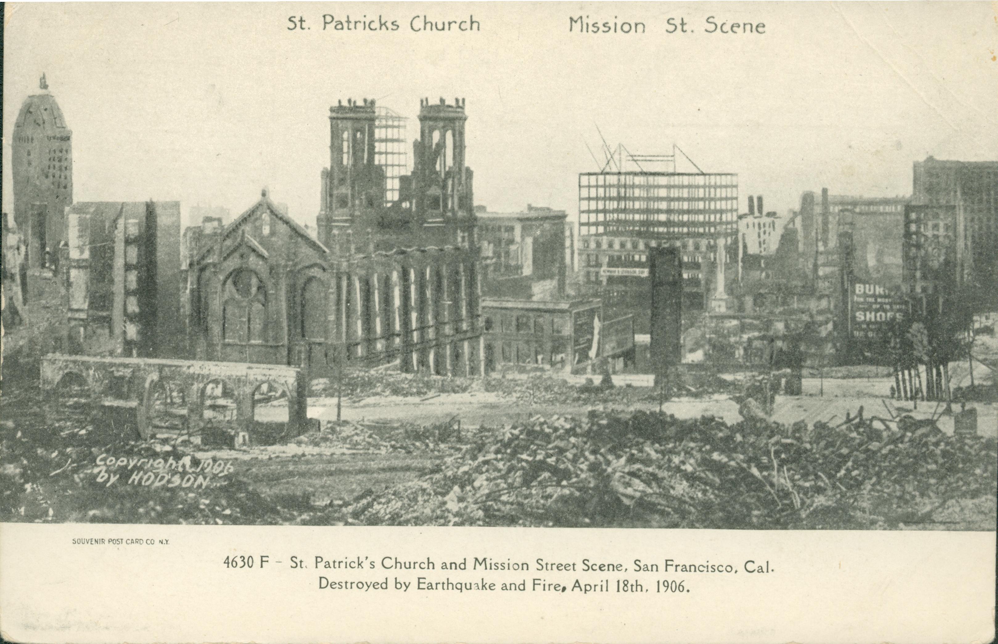 Shows the destruction of St. Patrick's Church and Mission Street San Francisco.