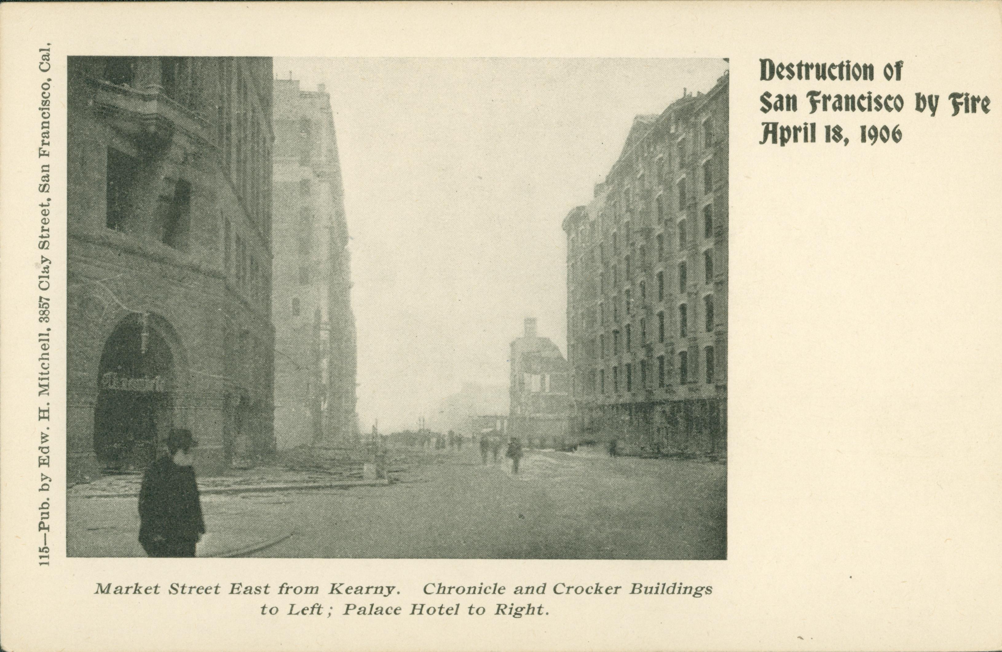 Shows the destruction of several prominent buildings on Market Street, San Francisco.