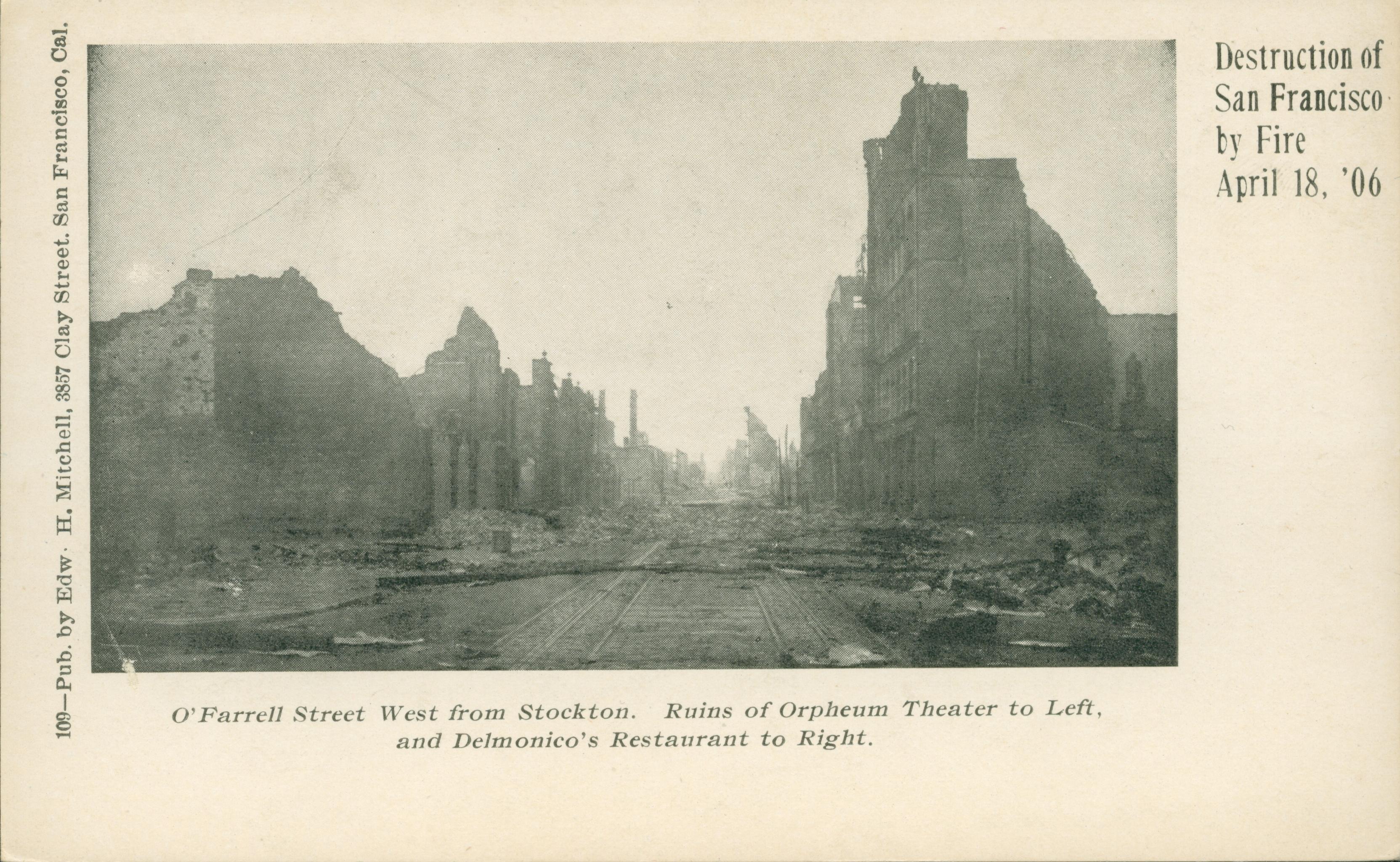 Shows the destruction on either side of O'Farrell Street, San Francisco, California.