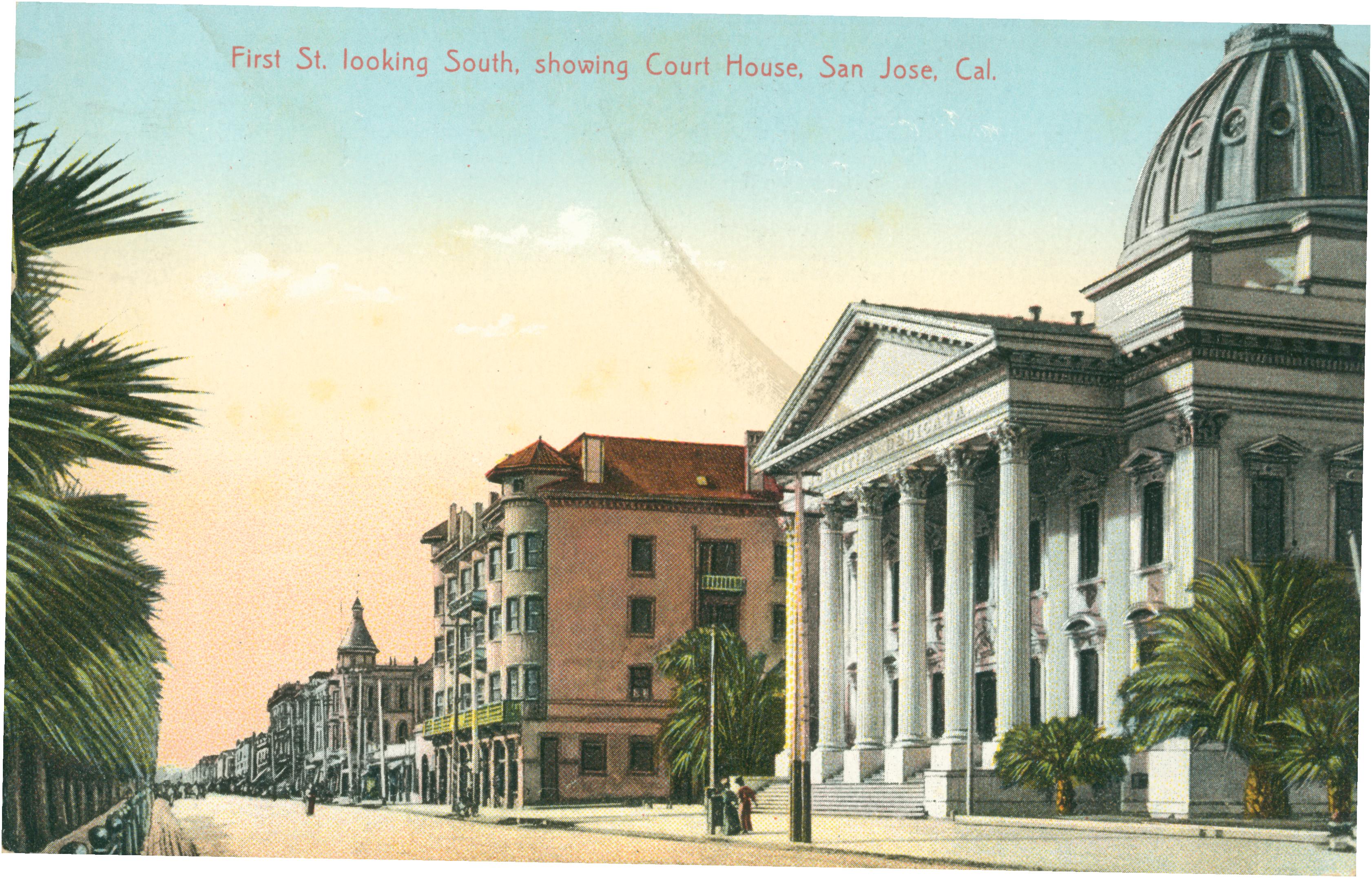Exterior view of the Court House and First Street, San Jose California