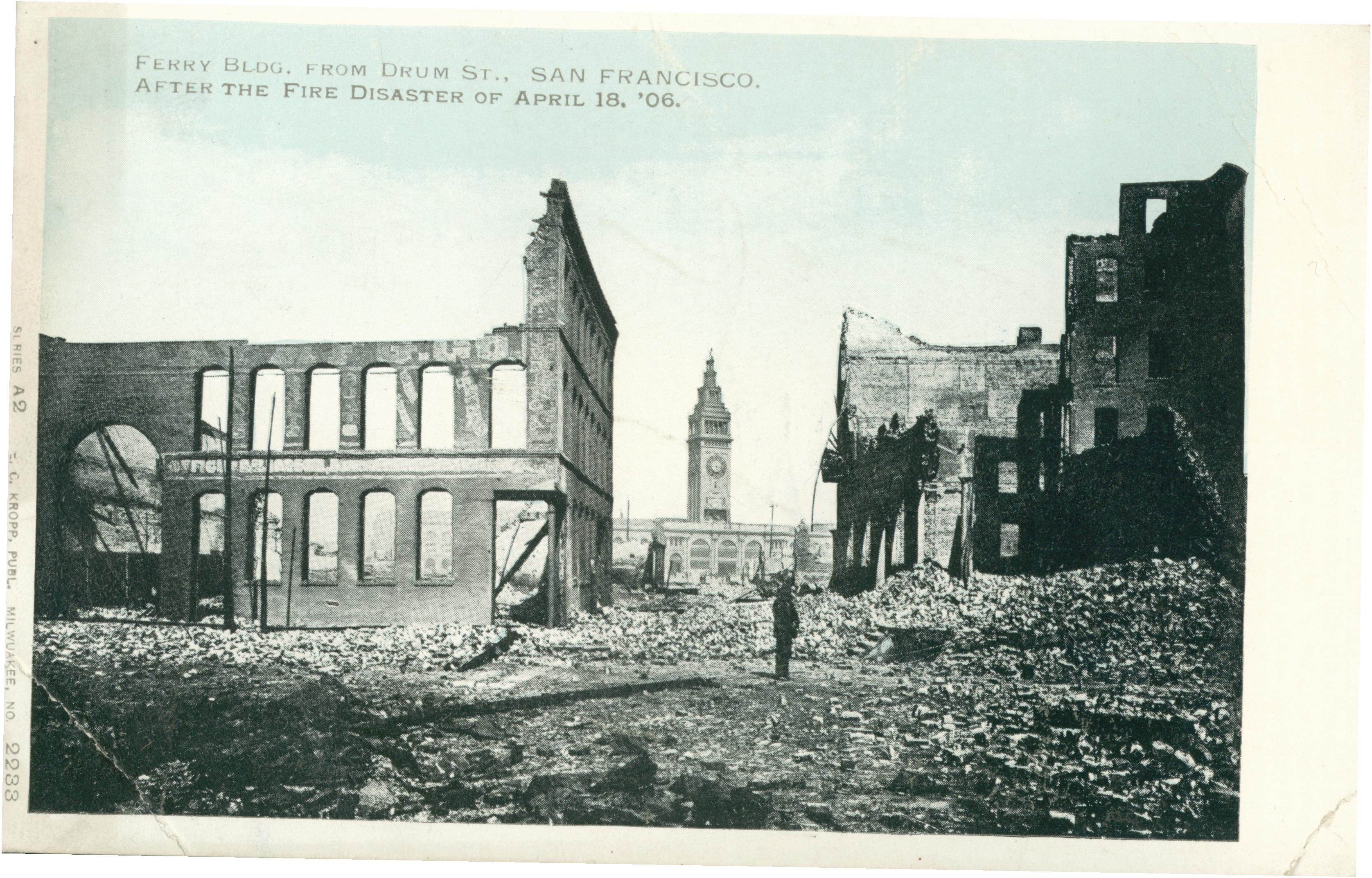 Shows  the ruins of several buildings, including the Ferry Building after the earthquake