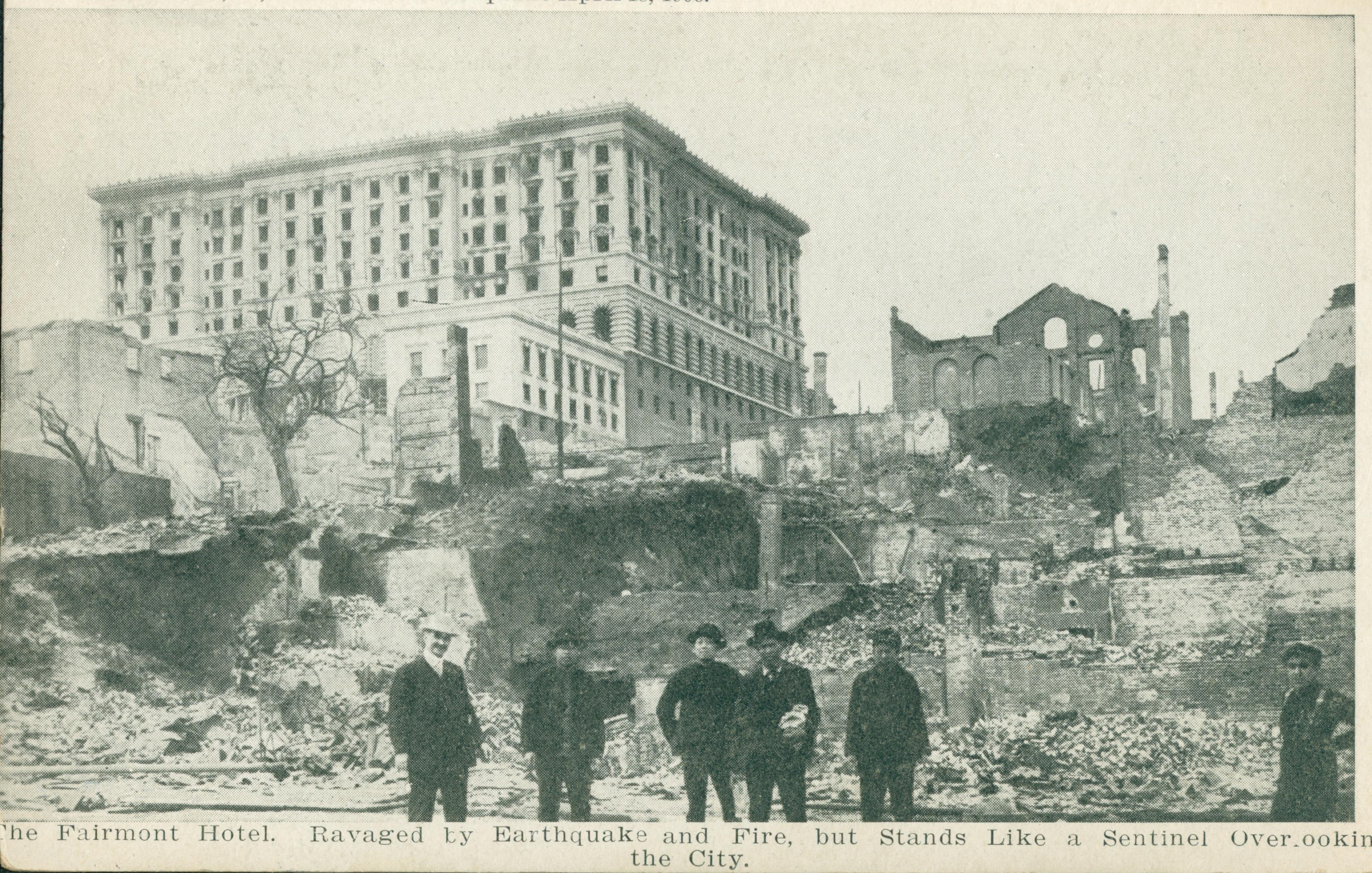 Shows the Fairmont Hotel after the earthquake
