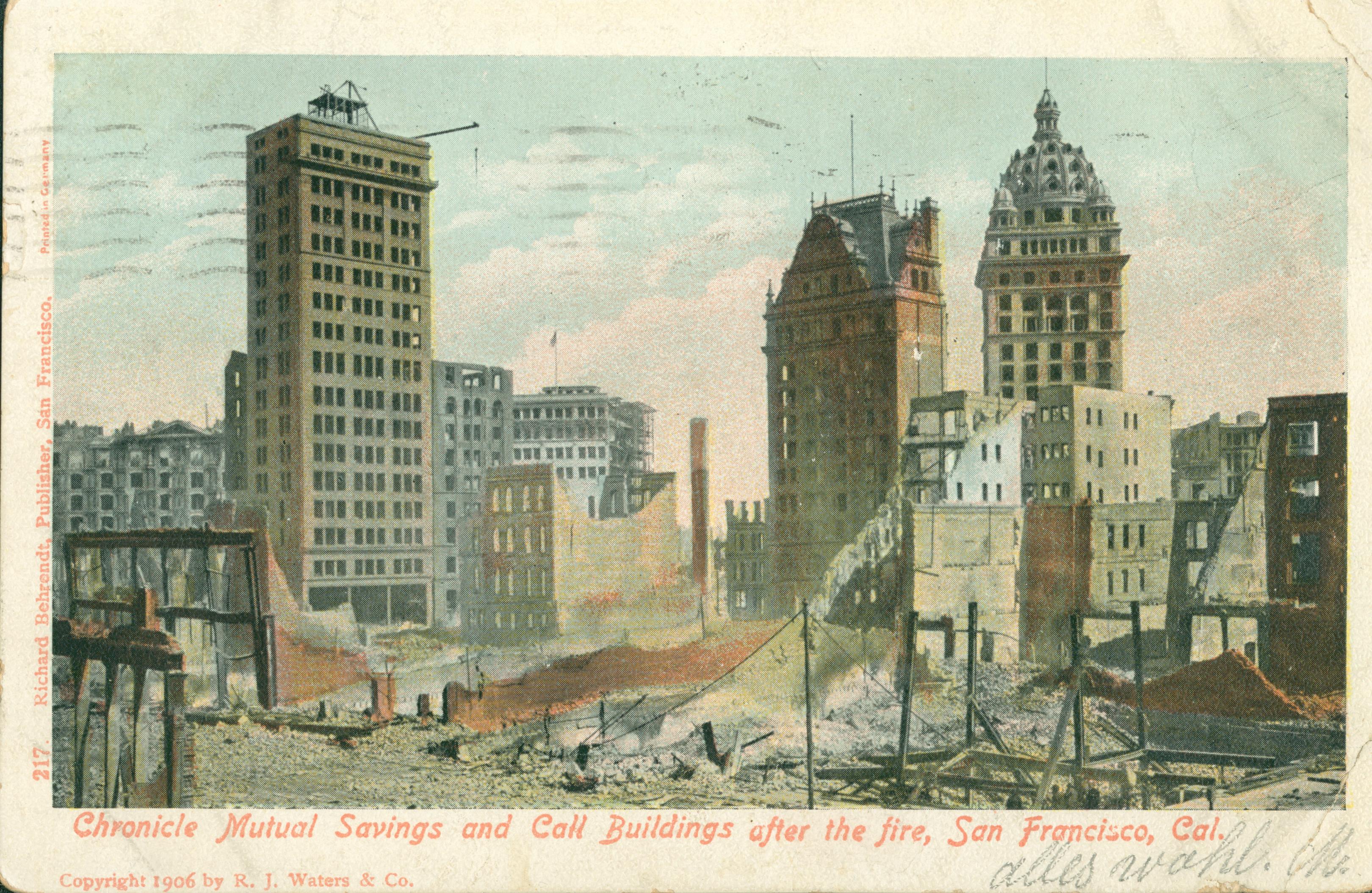 Shows the ruins of the Chronicle, Mutual Savings and Call Buildings after the earthquake